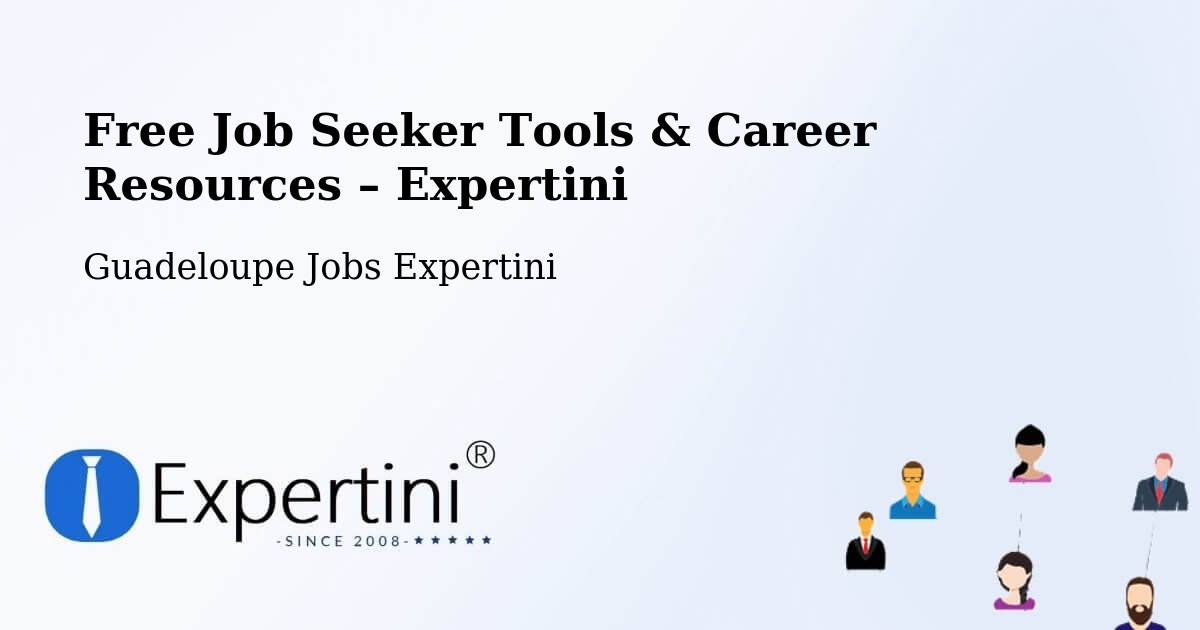 Free Job Seeker Tools & Career Resources – Bauzon - Bauzon, Guadeloupe Jobs Expertini
