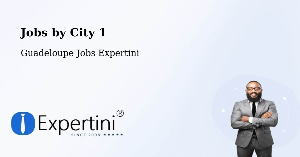 City Jobs in Guadeloupe - Expertini